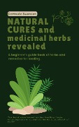 Cover-Bild zum Titel 'Natural Cures and Medicinal Herbs Revealed' von 'Gertrude Swanson'