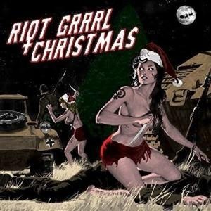 Riot Grrrl Christmas - Various Artists