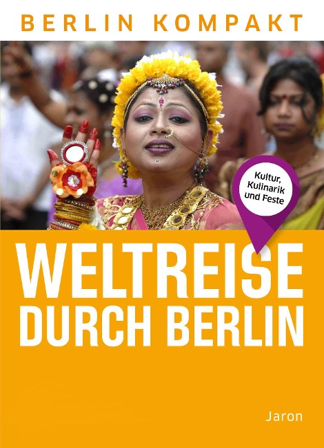 Weltreise durch Berlin - Tabea Pauli, Anna Marie Muß, Paula Reuß