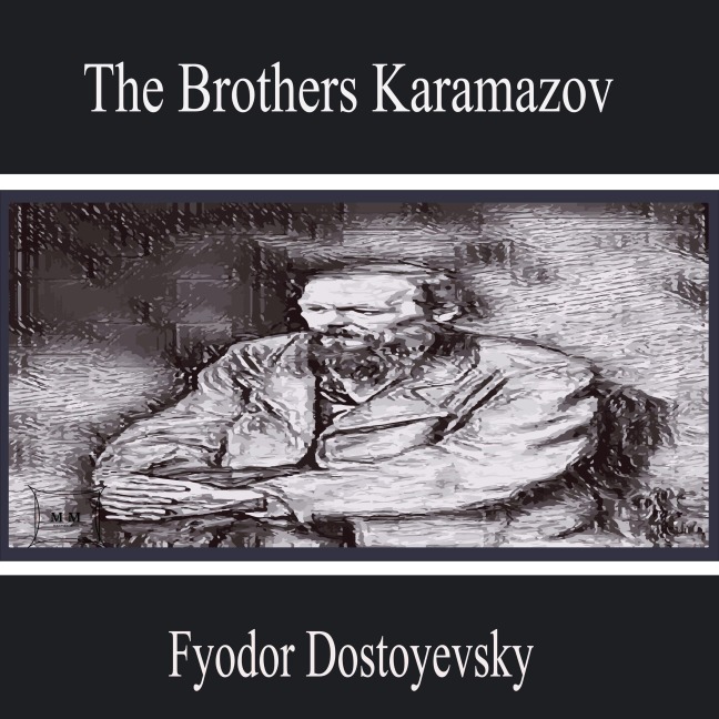 The Brothers Karamazov - Fyodor Dostoyevsky