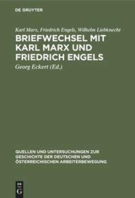 Briefwechsel mit Karl Marx und Friedrich Engels - Karl Marx, Friedrich Engels, Wilhelm Liebknecht