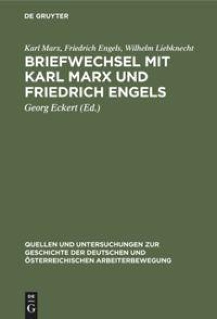 Briefwechsel mit Karl Marx und Friedrich Engels - Karl Marx, Friedrich Engels, Wilhelm Liebknecht