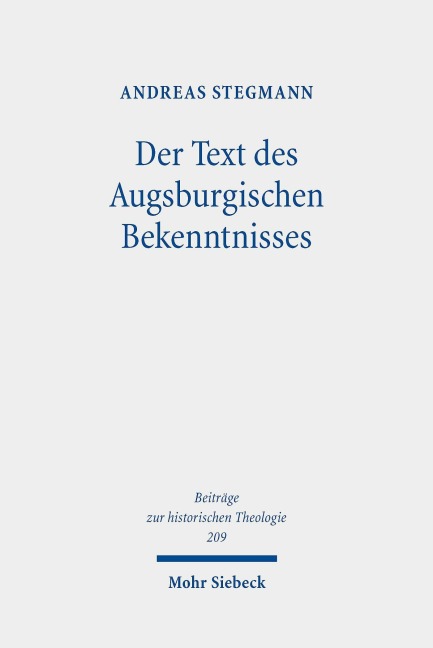 Der Text des Augsburgischen Bekenntnisses - Andreas Stegmann
