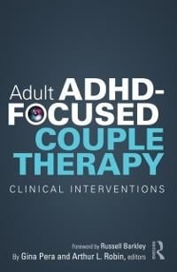 Adult ADHD-Focused Couple Therapy - 