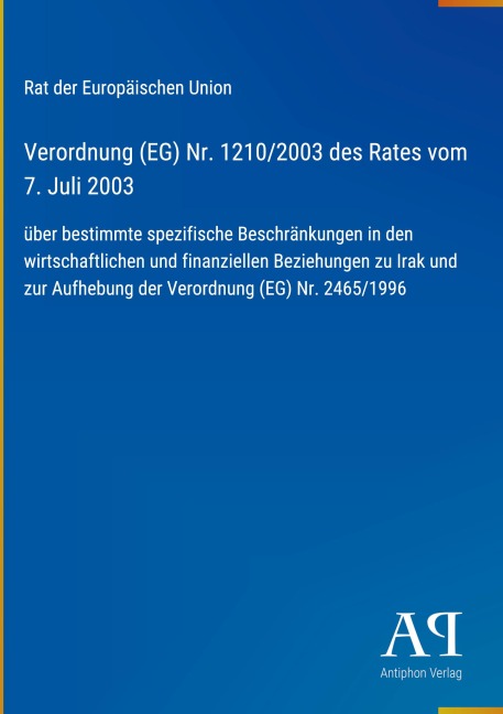 Verordnung (EG) Nr. 1210/2003 des Rates vom 7. Juli 2003 - Rat der Europäischen Union