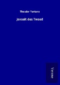 Cover-Bild zum Titel 'Jenseit des Tweed' von 'Theodor Fontane'