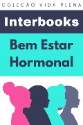 Cover-Bild zum Titel 'Bem Estar Hormonal (Coleção Vida Plena, #7)' von 'Interbooks'