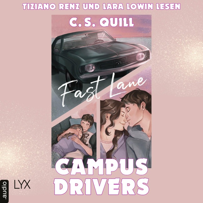 Fast Lane - Campus Drivers, Teil 1 - C. S. Quill