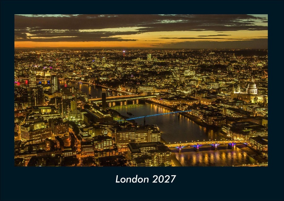London 2027 Fotokalender DIN A4 - Tobias Schmitt, Kevin Heber