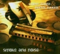 Smoke And Noise - Steve/Jones Baker