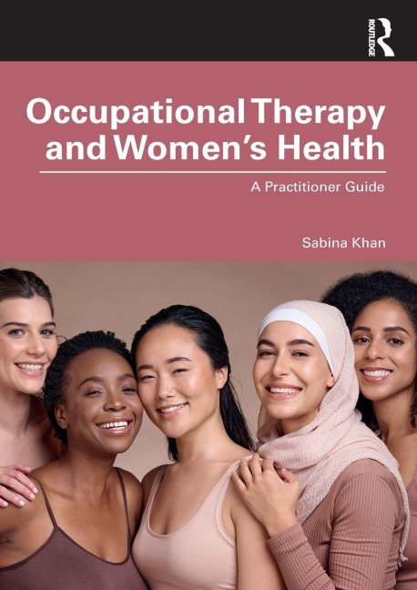 Occupational Therapy and Women's Health - Sabina Khan