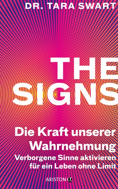 The Signs - Die Kraft unserer Wahrnehmung - Tara Swart