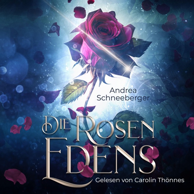 Die Rosen Edens - Andrea Schneeberger