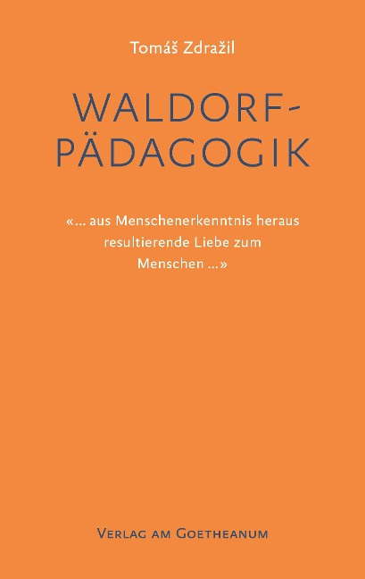 Waldorfpädagogik - Tomás Zdrazil