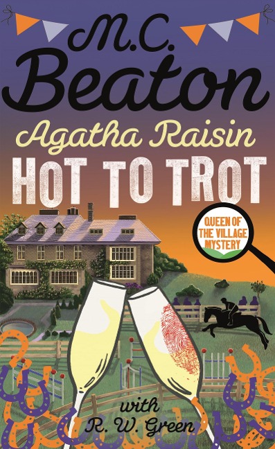 Agatha Raisin: Hot to Trot - M. C. Beaton
