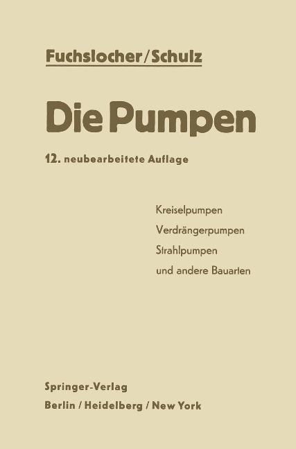 Die Pumpen - Eugen A. Fuchslocher, Hellmuth Schulz