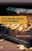17. Yüzyilda Osmanli Devletinde Rüsvet - Kaan Kocaman