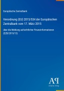 Cover-Bild zum Titel 'Verordnung (EU) 2015/534 der Europäischen Zentralbank vom 17. März 2015' von 'Europäische Zentralbank'