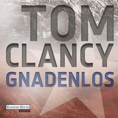 Clancy, T: Gnadenlos - 