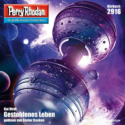 Perry Rhodan 2916: Gestohlenes Leben - Kai Hirdt
