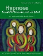 Cover-Bild zum Titel 'Hypnose - Konzepte für Schwangerschaft und Geburt' von 'Petra Egeling, Hans-Werner Egeling'