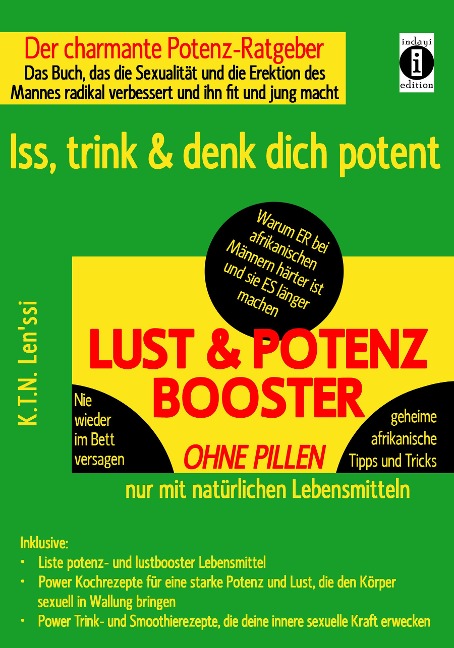 LUST & POTENZ-BOOSTER - Iss, trink & denk dich potent - K. T. N. Len'ssi