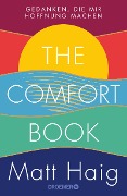 The Comfort Book - Gedanken, die mir Hoffnung machen - Matt Haig