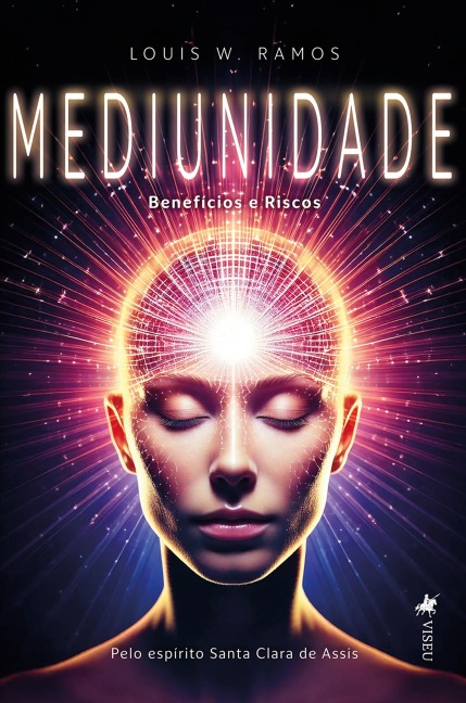 Mediunidade - Louis W. Ramos