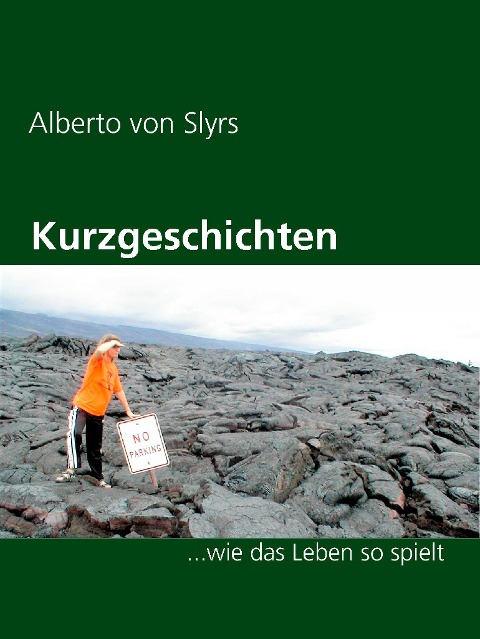 Kurzgeschichten - Alberto von Slyrs