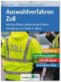 Cover-Bild zum Titel 'Auswahlverfahren Zoll' von 'Kurt Guth, Marcus Mery, Andreas Mohr'