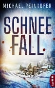 Cover-Bild zum Titel 'SchneeFall' von 'Michael Peinkofer'