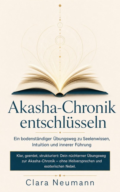 Akasha-Chronik entschlüsseln - Clara Neumann