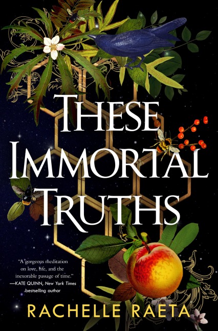 These Immortal Truths - Rachelle Raeta