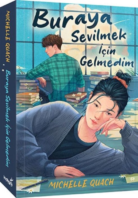 Buraya Sevilmek Icin Gelmedim - Michelle Quach