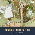Cover-Bild zum Titel 'Queen Zixi of Ix' von 'L. Frank Baum'