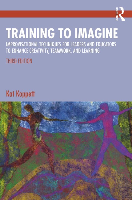 Training to Imagine - Kat Koppett
