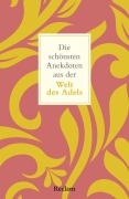 Cover-Bild zum Titel 'Die schönsten Anekdoten aus der Welt des Adels' von 'Bernd Imgrund'