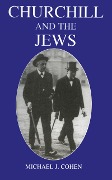 Cover-Bild zum Titel 'Churchill and the Jews, 1900-1948' von 'Michael J. Cohen'