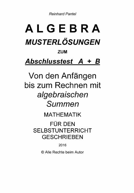 ALGEBRA - LÖSUNGEN zum Abschlusstest - Reinhard Pantel