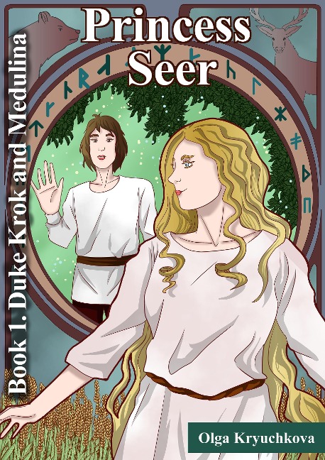 Book 1. Duke Krok and Medulina (Princess Seer. Crown of Power, #1) - Olga Kryuchkova