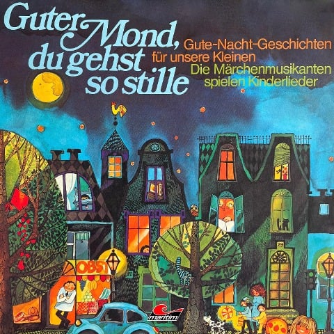 Gute-Nacht-Geschichten, Guter Mond du gehst so stille - Hans Richard Danner