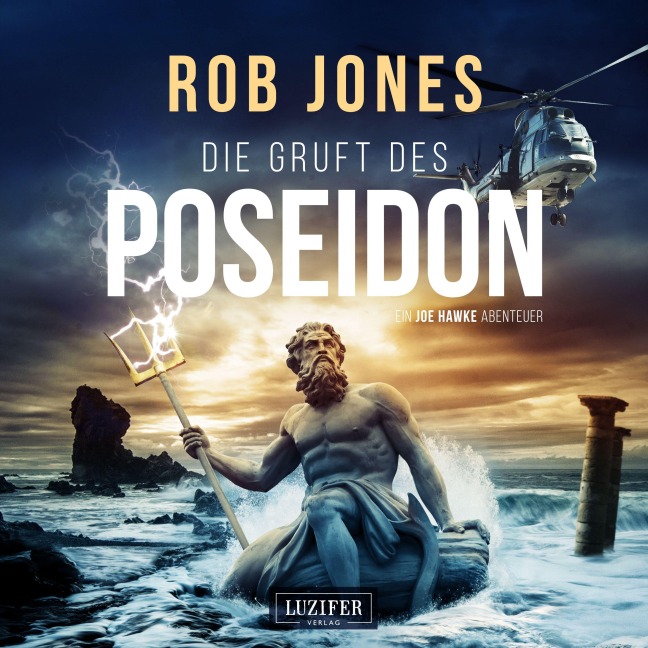 DIE GRUFT DES POSEIDON (Joe Hawke 1) - Rob Jones