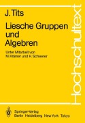 Cover-Bild zum Titel 'Liesche Gruppen und Algebren' von 'J. Tits'