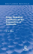 Cover-Bild zum Titel 'Frege, Dedekind, and Peano on the Foundations of Arithmetic (Routledge Revivals)' von 'Donald Gillies'