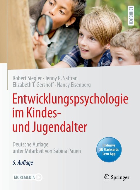 Entwicklungspsychologie im Kindes- und Jugendalter - Robert Siegler, Jenny R. Saffran, Nancy Eisenberg, Elizabeth T. Gershoff