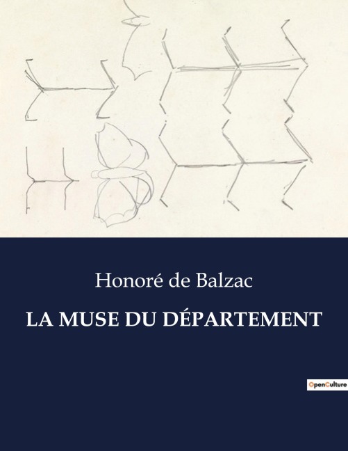 LA MUSE DU DÉPARTEMENT - Honoré de Balzac