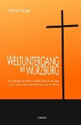 Cover-Bild zum Titel 'Weltuntergang bei Würzburg' von 'Michael Hitziger'
