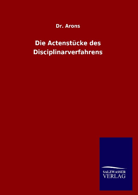 Die Actenstücke des Disciplinarverfahrens - Arons