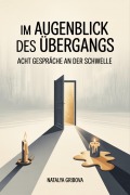 Cover-Bild zum Titel 'Im Augenblick des Übergangs' von 'Natalya Gribova'