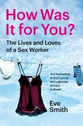 Cover-Bild zum Titel 'How Was It for You?' von 'Eve Smith'